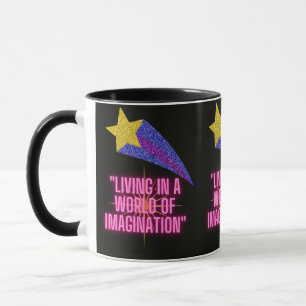TAZA VIVIENDO EN UN MUNDO DE IMAGINACIÓN