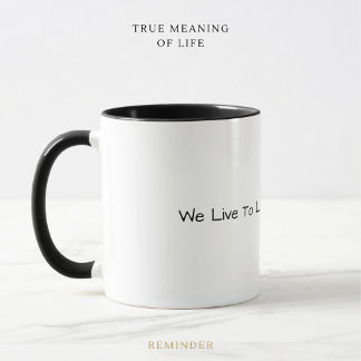 Taza Vivimos para dejar el mundo sin ser blanco y negro