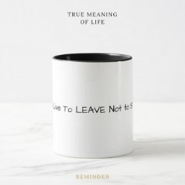 Taza Vivimos para dejar el mundo sin ser blanco y negro