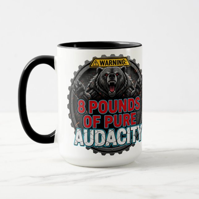 Taza Warning 8 Pounds of Pure Audacity (Izquierda)