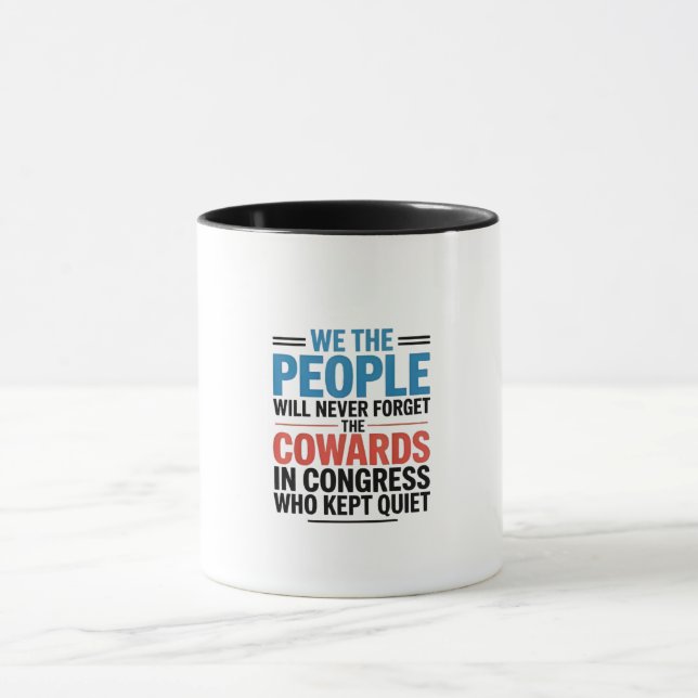 Taza We the People Will Never Forget the Cowards  (Centro)