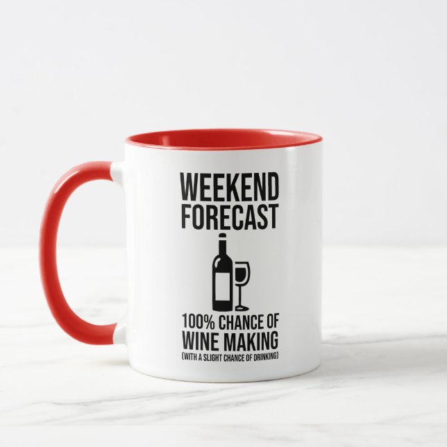 Taza Weekend Forecast - 100% Chance of Wine Making (Izquierda)
