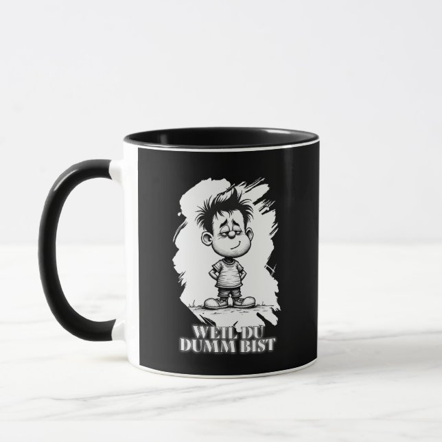 Taza Weil du dumm bist – Ironisches Statement-Motiv (Izquierda)
