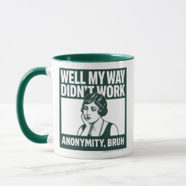 Taza Well My Way Didn't Work - Female - Mug