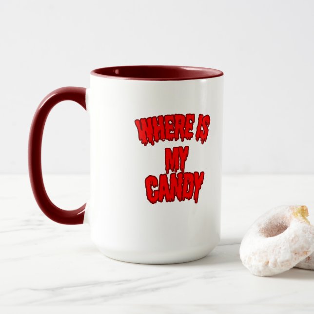 Taza Where Is My Candy Mug – For the Bold & Brave 🍬💥 (Con donut)