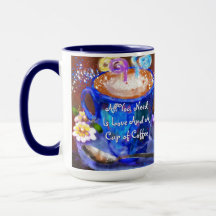 Whimsical Cup of Coffee Floral Flowers Love Blue