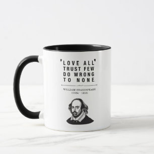 Taza William Shakespeare Love All Quote