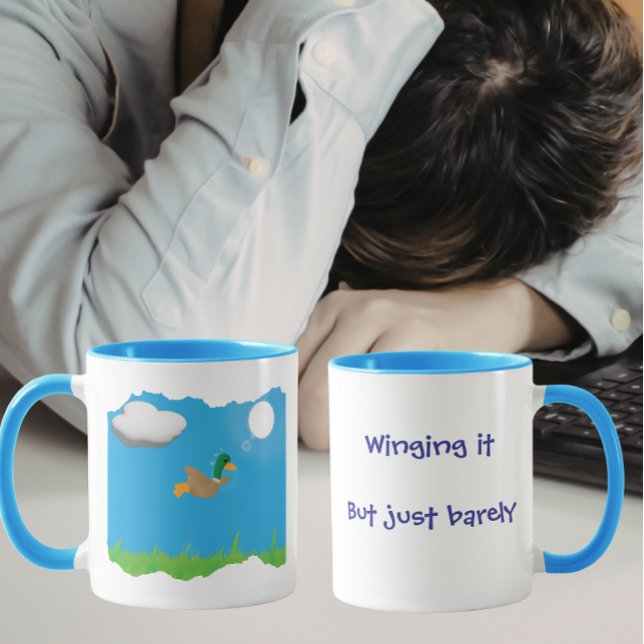 Taza Winging it But Just Barely- Duck Humor (Subido por el creador)