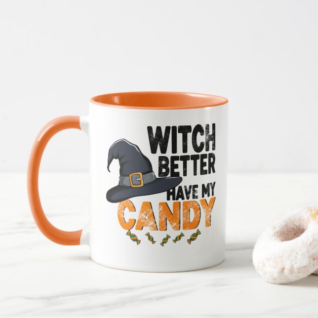 Taza Witch Better Have My Candy Halloween  (Con donut)