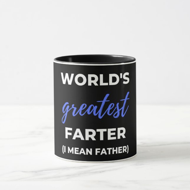 Taza World's Greatest Farter I Mean Father (Centro)