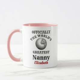 Taza Worlds Greatest Nanny agrega tu nombre abuela