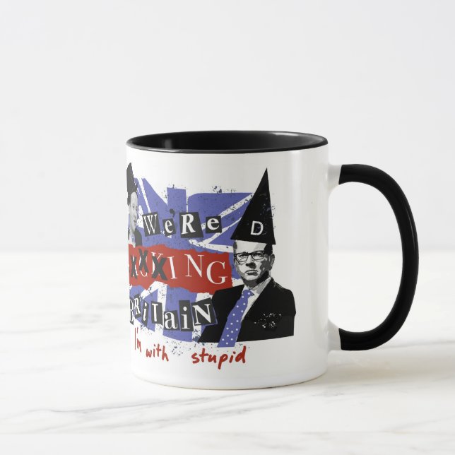 Taza Xxxxing Gran Bretaña, yo estamos con estúpido (Derecha)