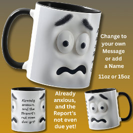 Taza ¡Ya ansioso! Agregar mensaje de nombre, cara expre