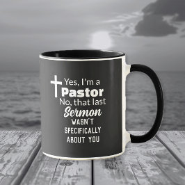 Taza Yes I'm A Pastor, Sermon Not About You Funny