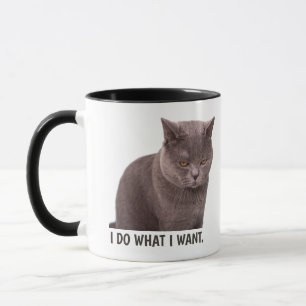 Taza Yo hago lo que quiero un gato gracioso