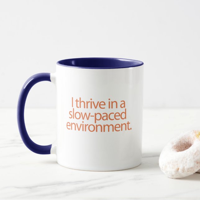 Taza Yo prospero en un ambiente lento. (Con donut)