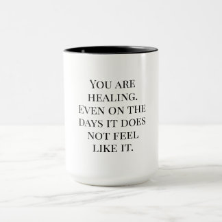 Taza You Are Healing - Encouraging Affirmation