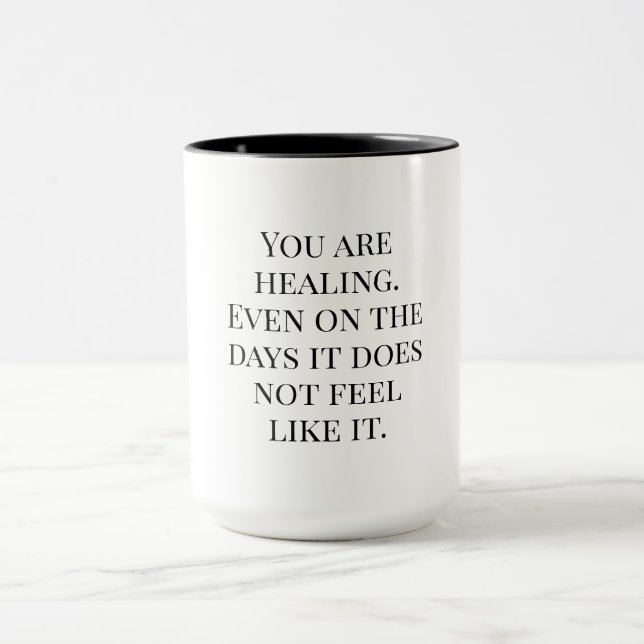 Taza You Are Healing - Encouraging Affirmation (Centro)
