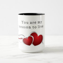 Taza You are my reason to live