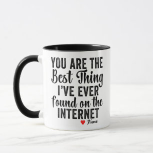TAZA YOU ARE THE BEST THING I´VE EVER FOUND