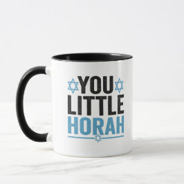 Taza You Little Horah Hanukkah Funny Jewish Saying Gift