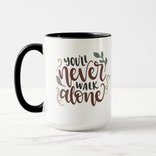 Taza You'll Never Walk Alone – Comforting Hand-Lettered (Izquierda)