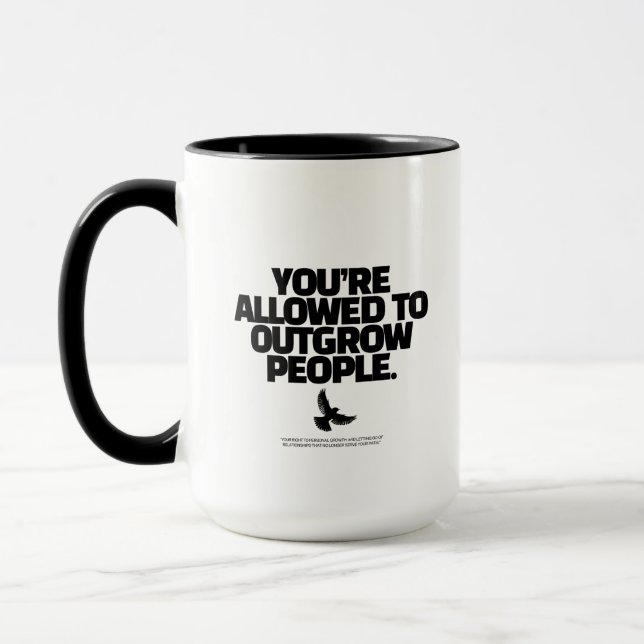 Taza You're Allowed To Outgrow People - Freedom Design (Izquierda)