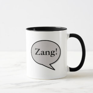 Taza ¿Zing? ¡Zang!