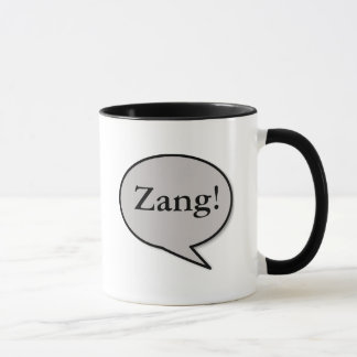 Taza ¿Zing? ¡Zang!