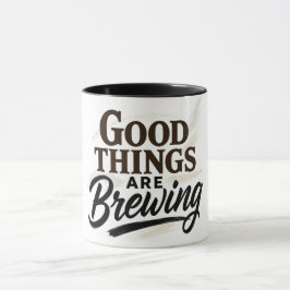 Tazas con la cita "Cosas Buenas Están en Marcha"