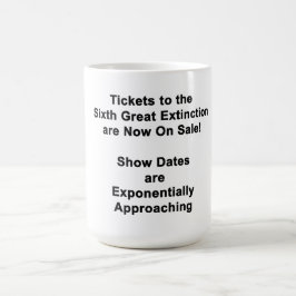 Tazas de café BOLETOS PARA LA SEXTA GRAN EXTINCIÓN