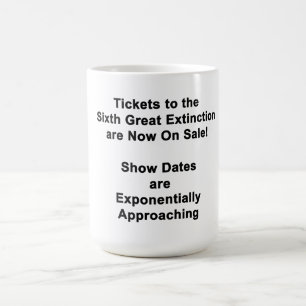 Tazas de café BOLETOS PARA LA SEXTA GRAN EXTINCIÓN