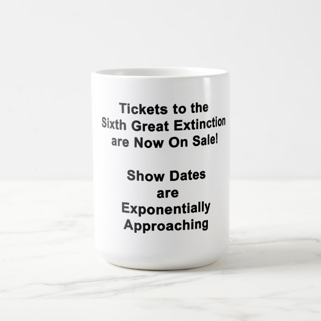 Tazas de café BOLETOS PARA LA SEXTA GRAN EXTINCIÓN (Centro)