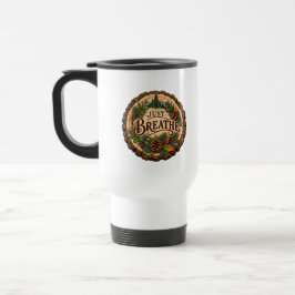 Tazas de viaje con tema forestal 'Solo respira'