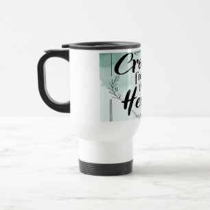 Tazas de viaje Create From The Heart 2