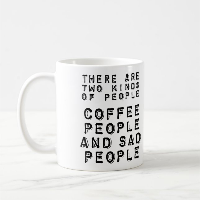 Tazas Divertidas Para Gente De Café Y Gente Triste (Izquierda)
