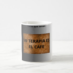 Tazas que sanan – Mi terapia es el café- 