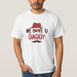 Te amamos papá diseño divertido camiseta