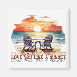 Te Amas Como Un Imán De Atardecer