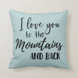 Te amo a las montañas y a la almohada trasera