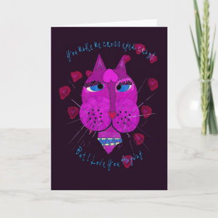 Te amo de todos modos tarjeta de felicitación loca