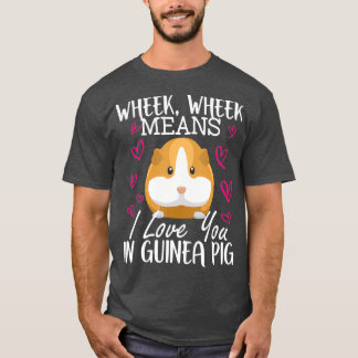 Te amo en Guinea Cerdo camiseta Graciosa Animal
