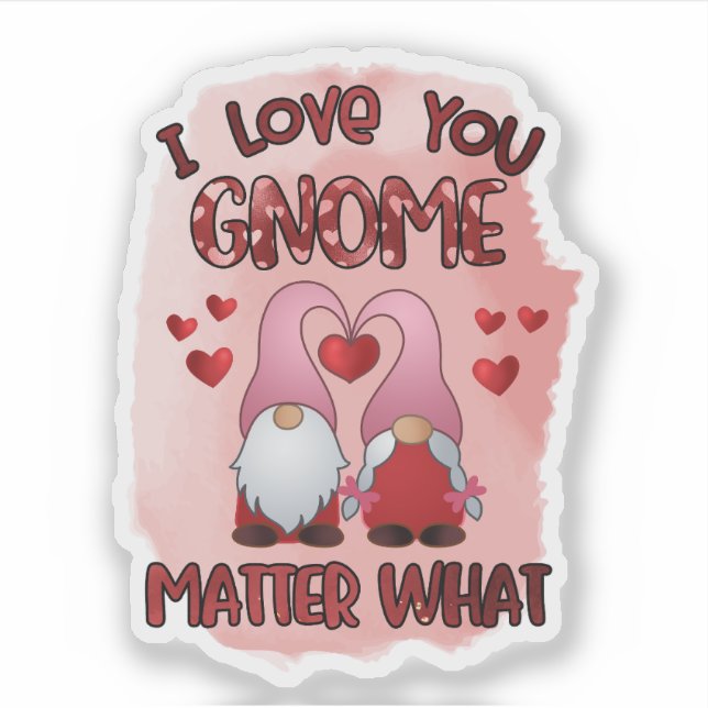 Te Amo Gnome Mater Qué - Pegatina de San Valentín (Anverso)