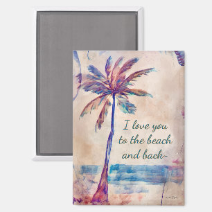 Te amo hasta la playa y de vuelta Imán