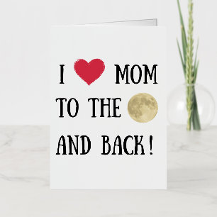 Te amo mamá a la luna y de vuelta