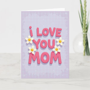 Te Amo Mamá Gran Tarjeta