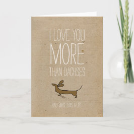 Te amo más que a las dachs tarjeta de San Valentín