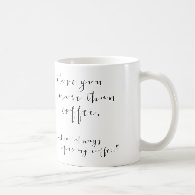 Te amo más que el café… Taza (Derecha)