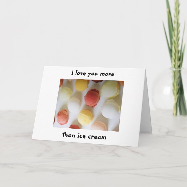 "TE AMO MÁS QUE EL CREMA DE HIELO" TARJETA DE AMOR (Anverso)