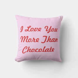 Te amo más que la almohada de lanzamiento de choco